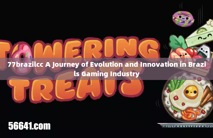 77brazilcc A Journey of Evolution and Innovation in Brazils Gaming Industry